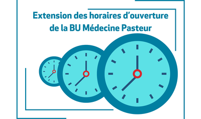 Extension des horaires d'ouverture à la BU Médecine Pasteur jusqu'au 22 juin