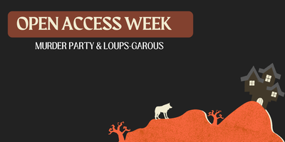 Loup-Garou et Murder Party dans vos BU pour l’Open Access Week